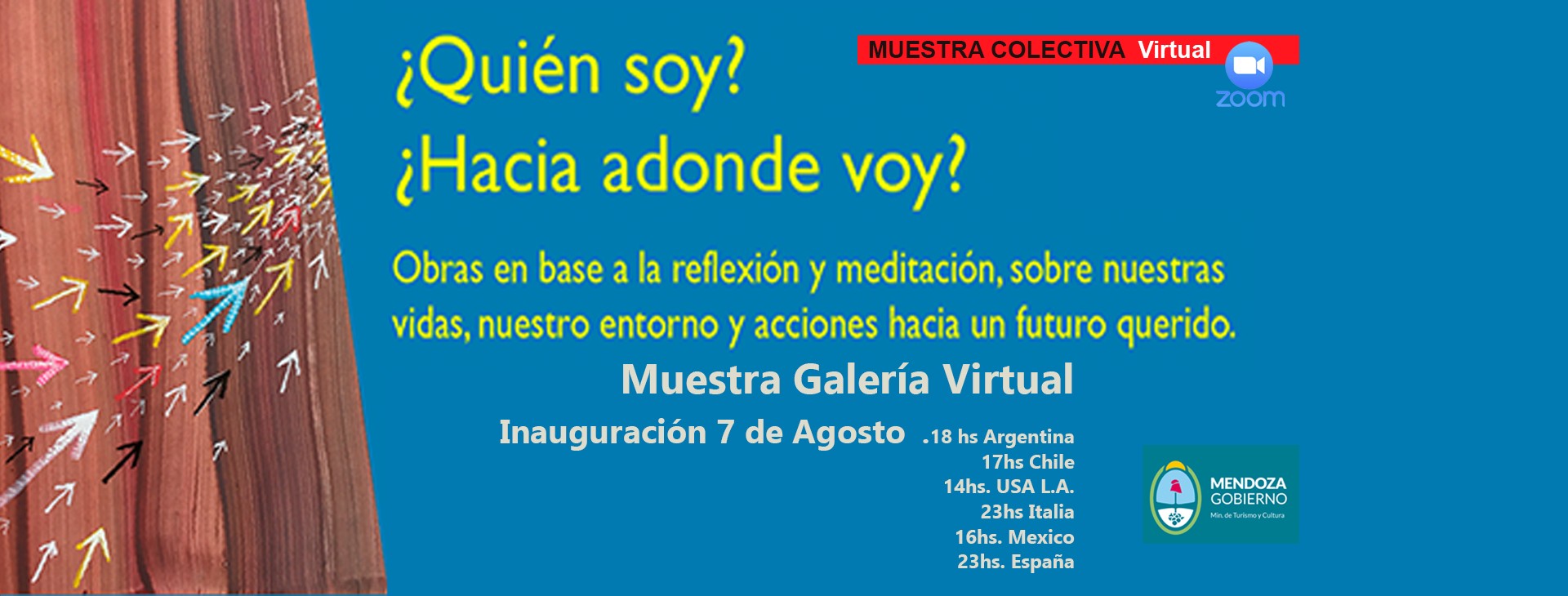 QUIEN SOY? HACIA DÓNDE VOY? Muestra Colectiva de Arte Virtual