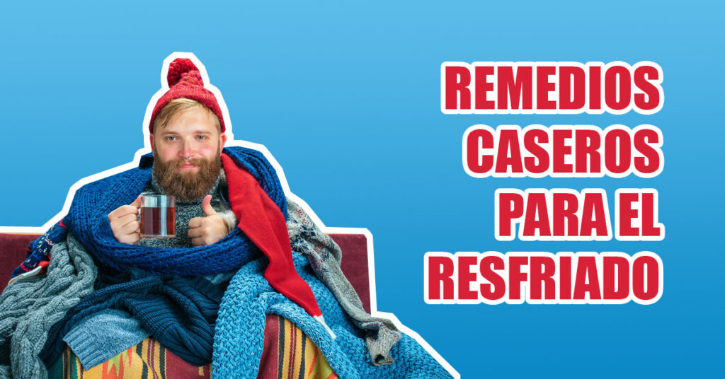 Remedios caseros para el resfriado