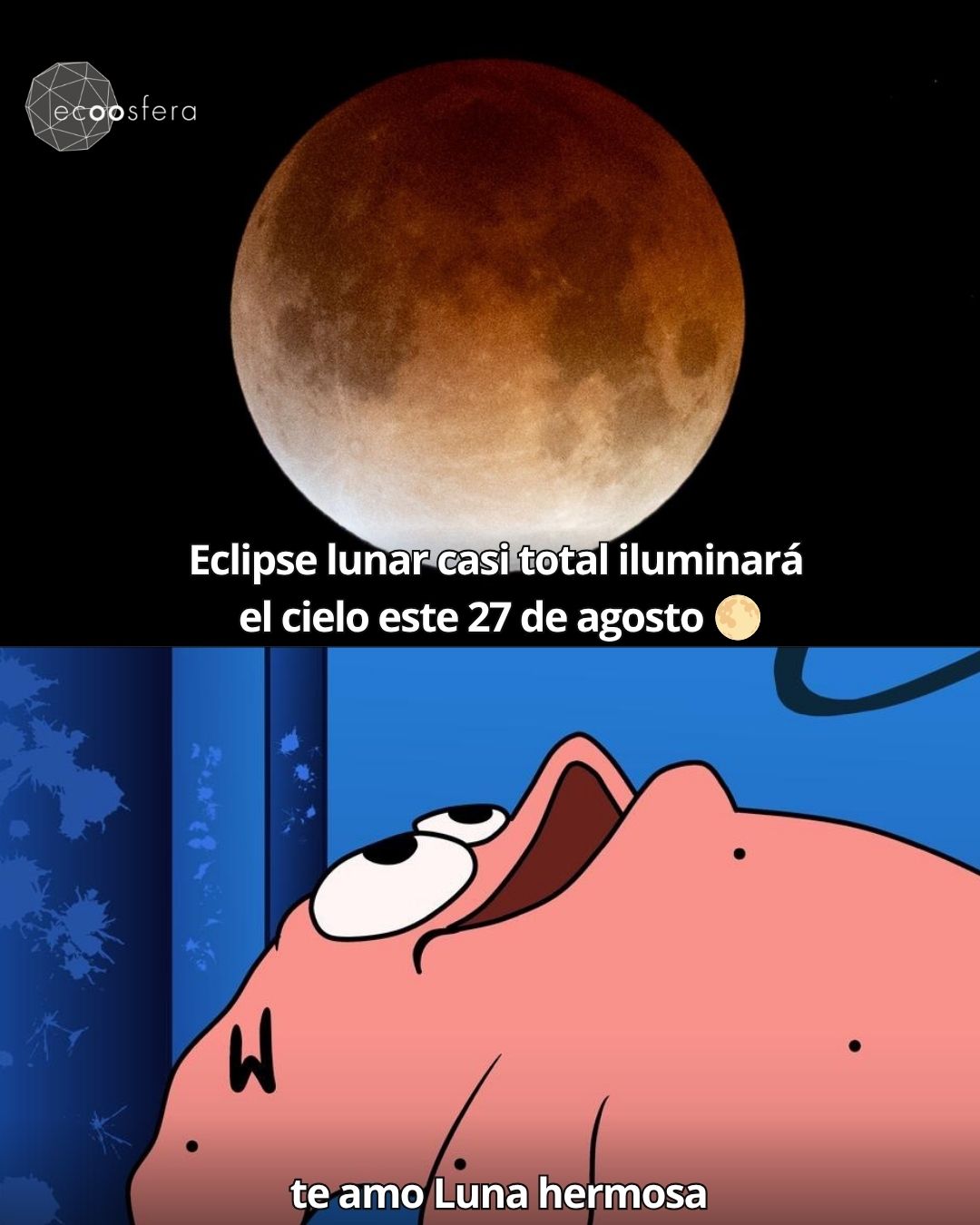Eclipse lunar casi total de agosto: por qué la Luna se pone roja